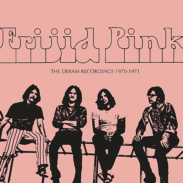 The Deram Recordings 1970-71 2cd Remastered Ed., Frijid Pink
