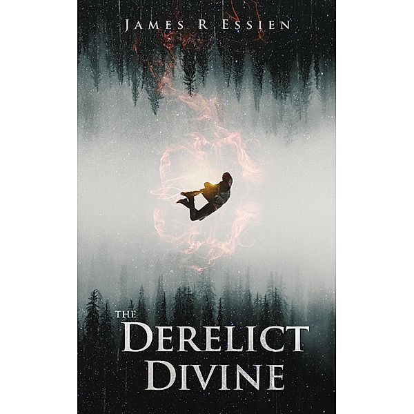 The Derelict Divine, James R Essien
