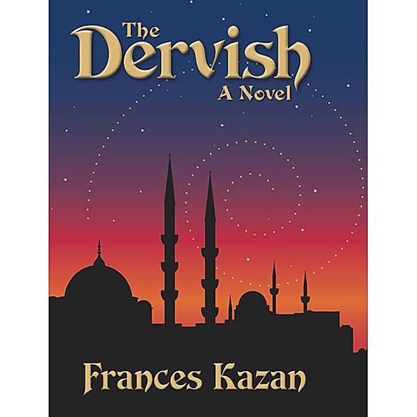 The Dervish, FRANCES KAZAN