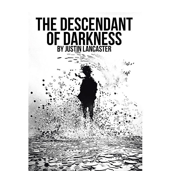 The Descendant of Darkness, Justin Lancaster