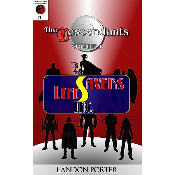 The Descendants #1 - Lifesavers Inc (The Descendants Main Series, #1), Landon Porter