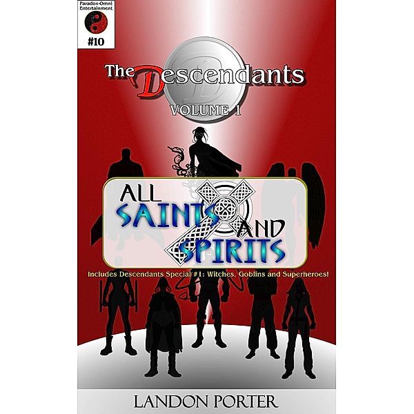 The Descendants #10 - All Saints and Sinners (The Descendants Main Series, #10), Landon Porter