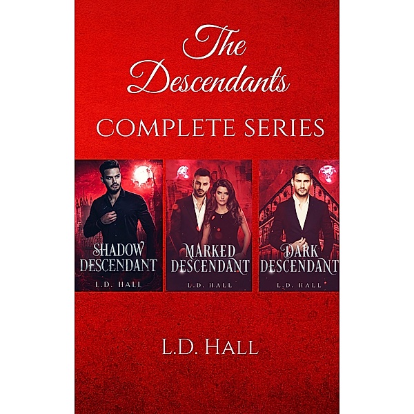 The Descendants Complete Series: Books 1,1.5, 2, 3 / Descendants, L. D. Hall