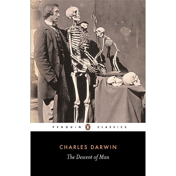 The Descent of Man, Adrian Desmond, Charles Darwin, James Moore