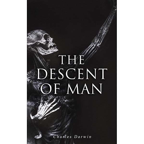 The Descent of Man, Charles Darwin