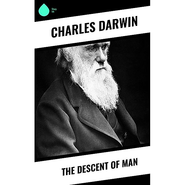 The Descent of Man, Charles Darwin