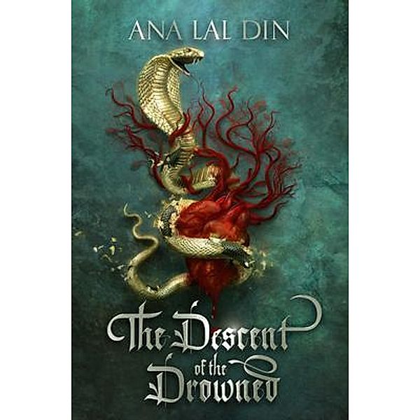 The Descent of the Drowned / White Tigress Press, Ana Lal Din