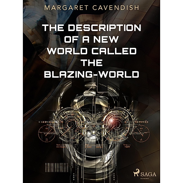 The Description of a New World Called The Blazing-World, Margaret Cavendish