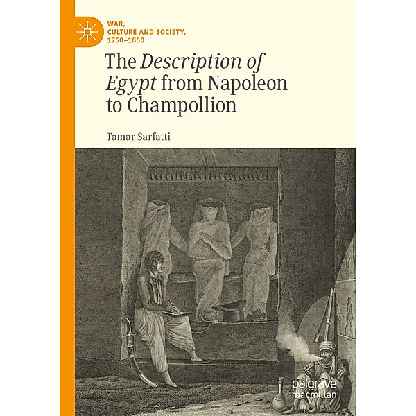 The Description of Egypt from Napoleon to Champollion, Tamar Sarfatti