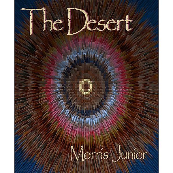 The Desert, Morris Junior