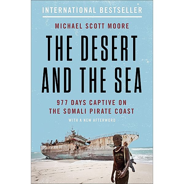 The Desert and the Sea, Michael Scott Moore