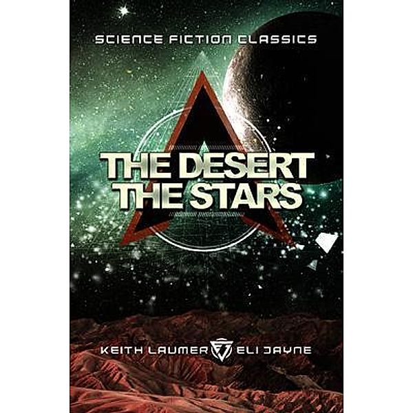 The Desert and the Stars / Eli Jayne, Keith Laumer