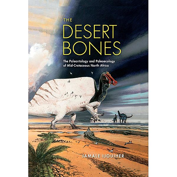 The Desert Bones / Life of the Past, Jamale Ijouiher