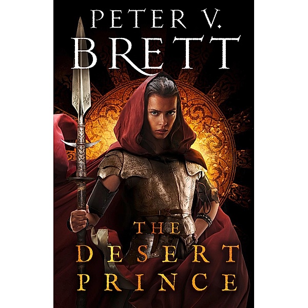 The Desert Prince / The Nightfall Saga Bd.1, Peter V. Brett
