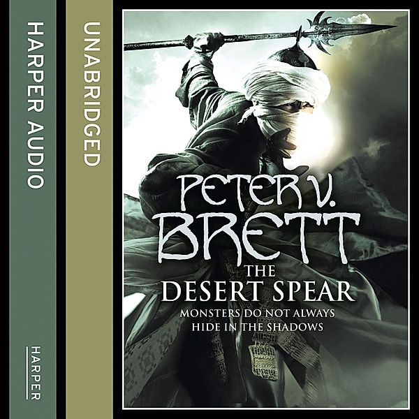 The Desert Spear (The Demon Cycle, Book 2), Peter V. Brett