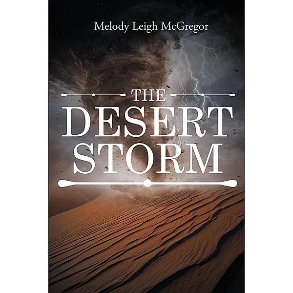 The Desert Storm, Melody Leigh McGregor