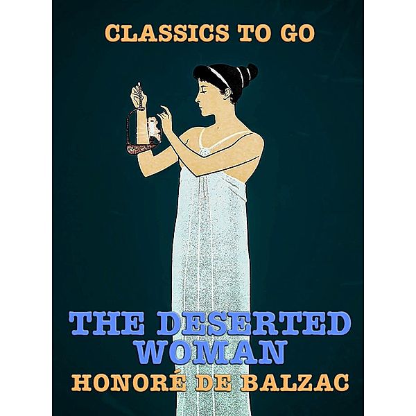 The Deserted Woman, Honoré de Balzac
