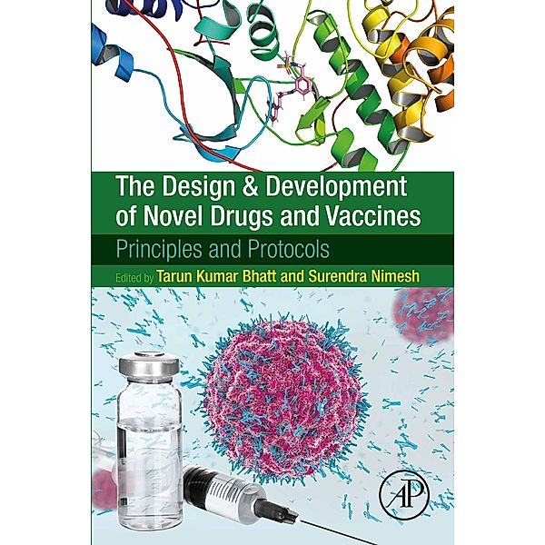 The Design and Development of Novel Drugs and Vaccines