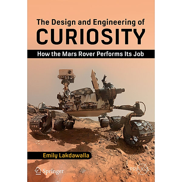 The Design and Engineering of Curiosity, Emily Lakdawalla