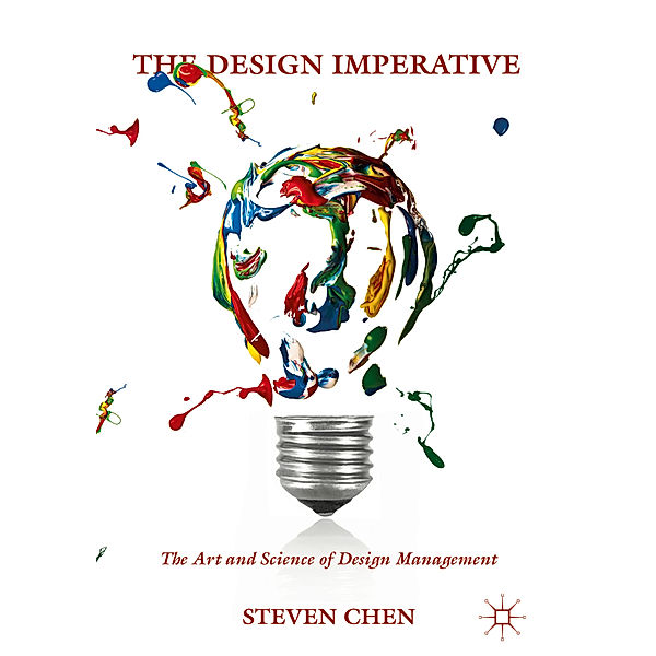 The Design Imperative, Steven Chen