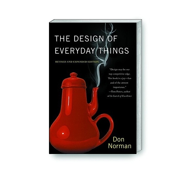 The Design of Everyday Things, Donald A. Norman