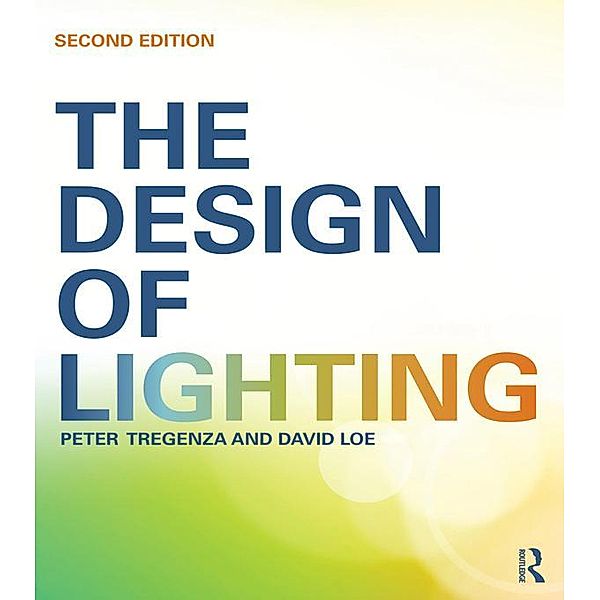 The Design of Lighting, Peter Tregenza
