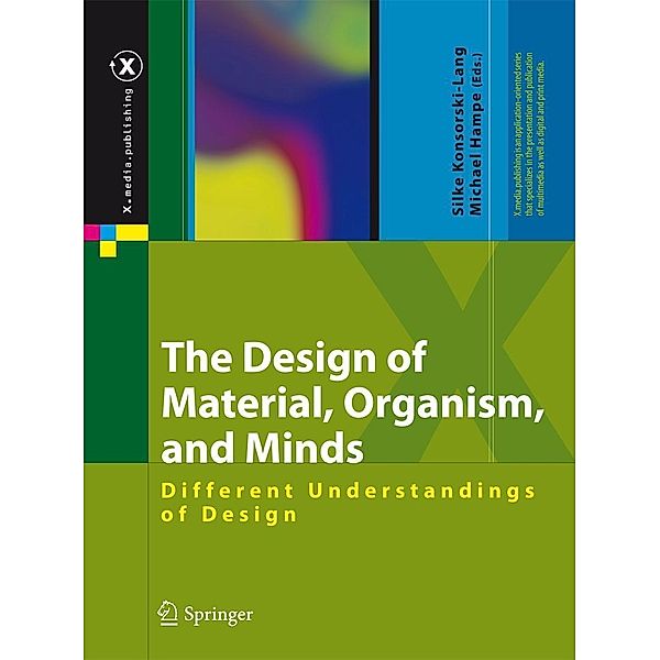 The Design of Material, Organism, and Minds