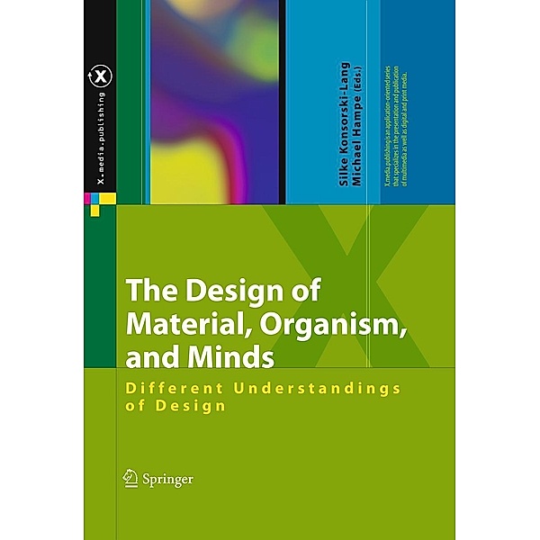 The Design of Material, Organism, and Minds / X.media.publishing