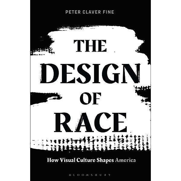 The Design of Race, Peter C. Fine