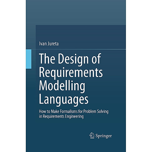 The Design of Requirements Modelling Languages, Ivan Jureta