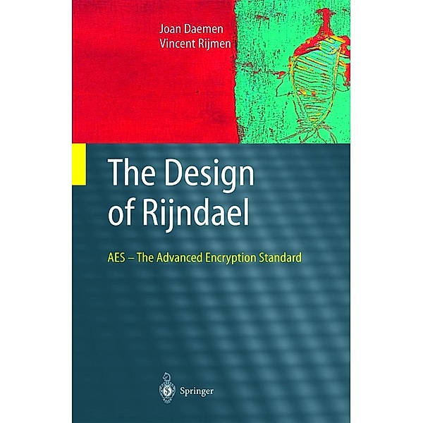 The Design of Rijndael, Joan Daemen, Vincent Rijmen