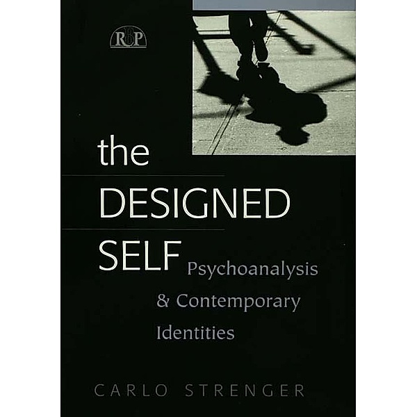 The Designed Self / Relational Perspectives Book Series, Carlo Strenger