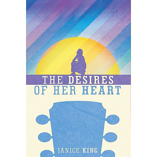 The Desires of Her Heart, Janice King