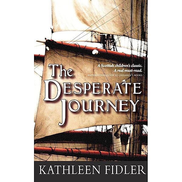 The Desperate Journey / Kelpies, Kathleen Fidler