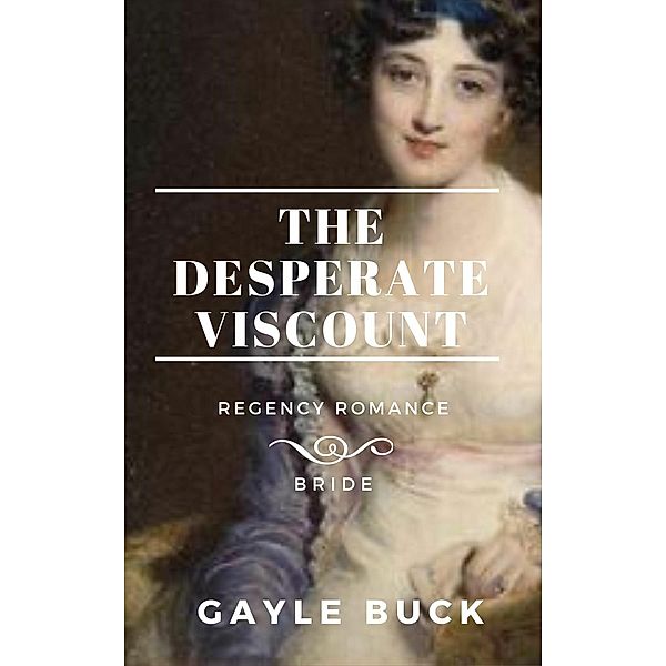 The Desperate Viscount, Gayle Buck