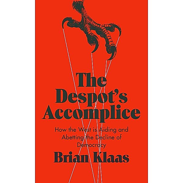 The Despot's Accomplice, Brian Klaas