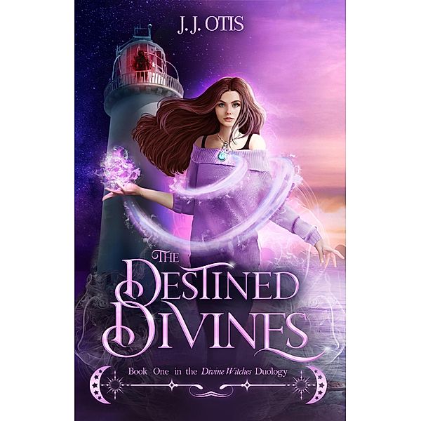 The Destined Divines (Divine Witches, #1) / Divine Witches, Jj Otis