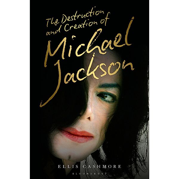 The Destruction and Creation of Michael Jackson, Ellis Cashmore