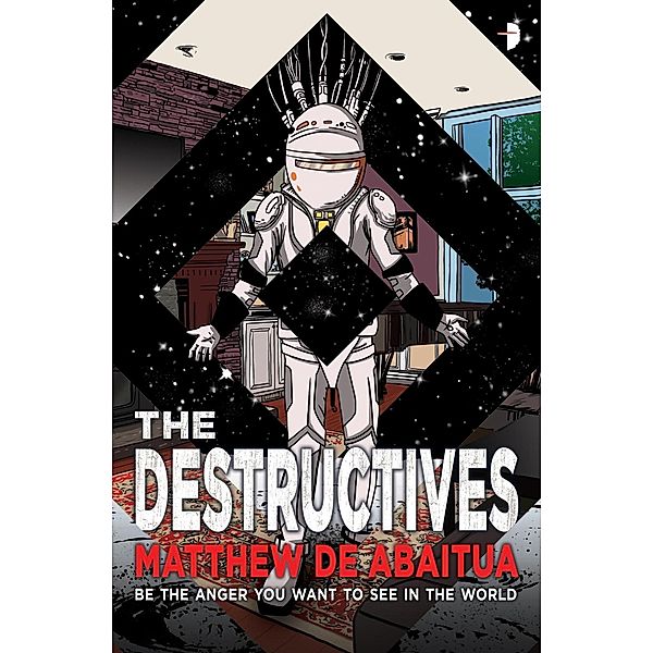 The Destructives / The Seizure Trilogy Bd.3, Matthew De Abaitua