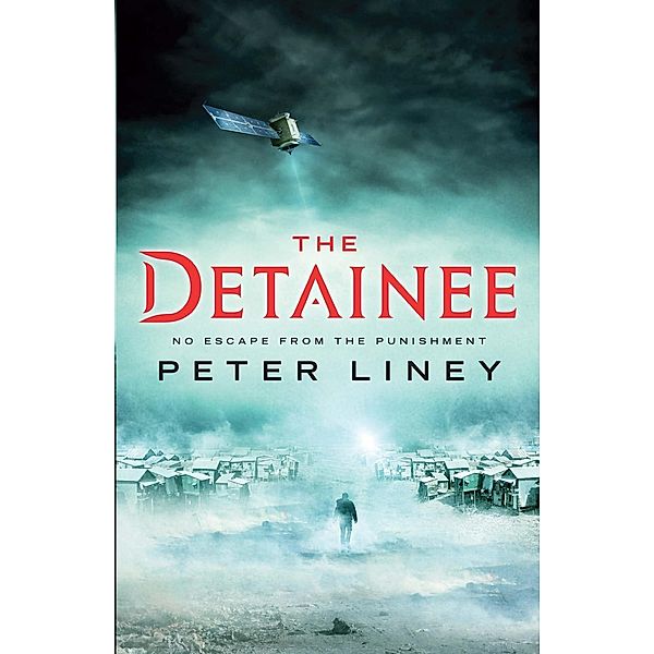 The Detainee / The Detainee Bd.4, Peter Liney