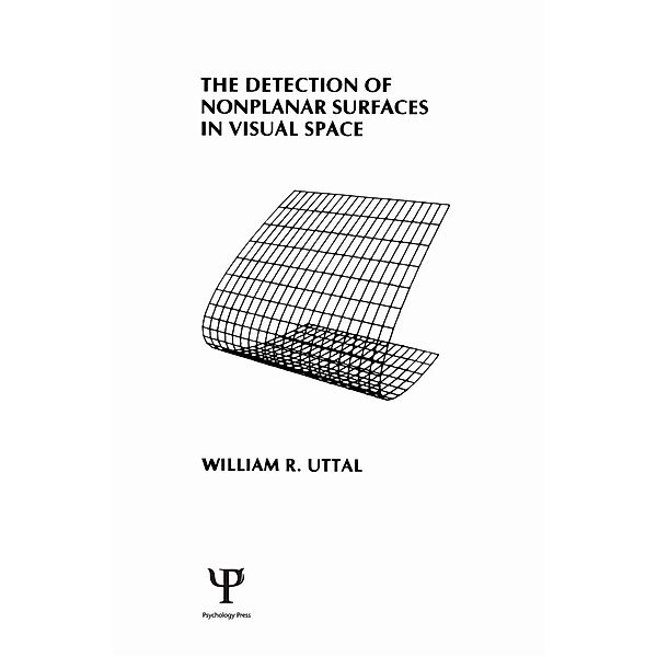 The Detection of Nonplanar Surfaces in Visual Space, W. R. Uttal