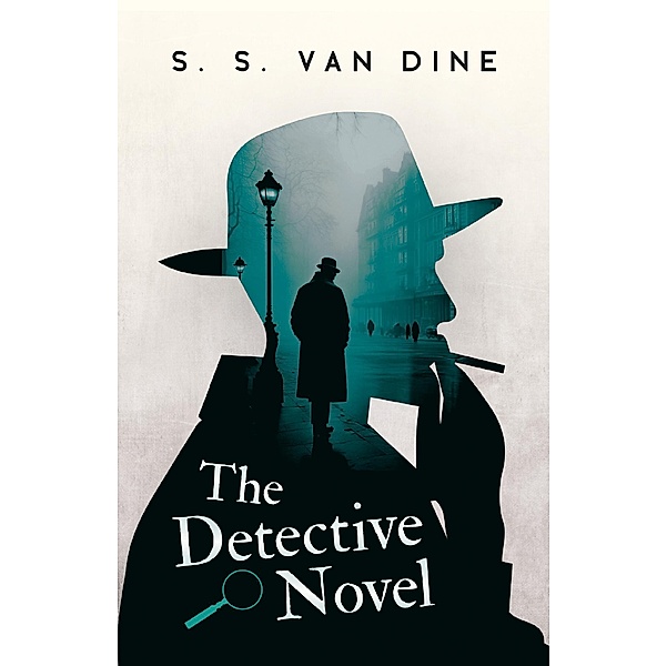 The Detective Novel, S. S. van Dine