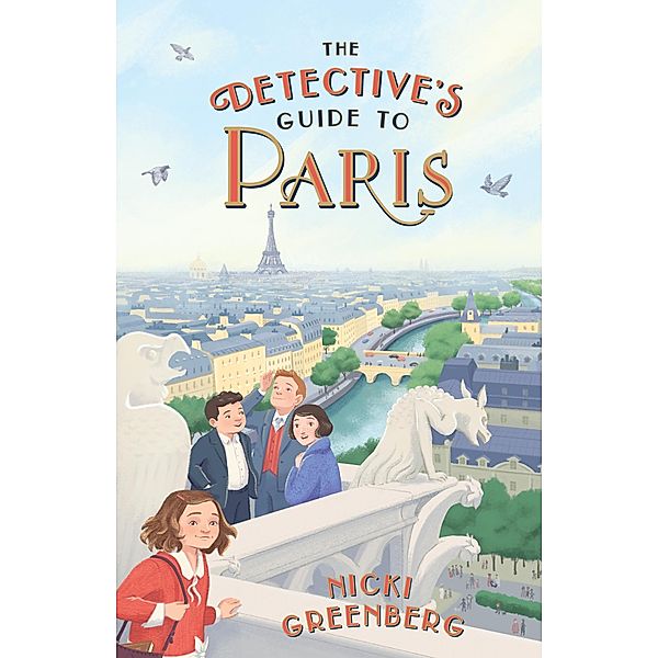 The Detective's Guide to Paris, Nicki Greenberg