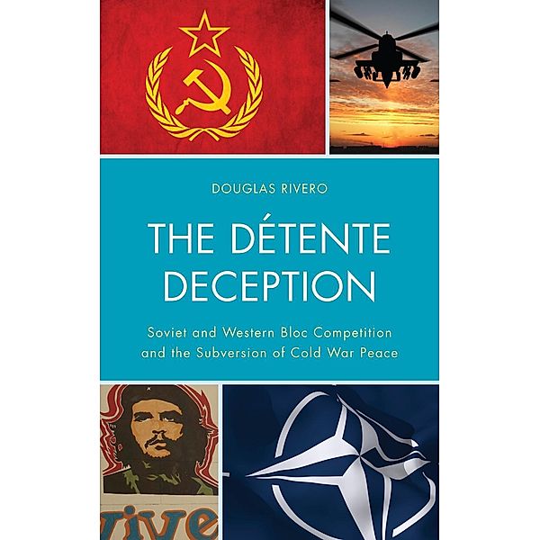 The Détente Deception, Douglas Rivero