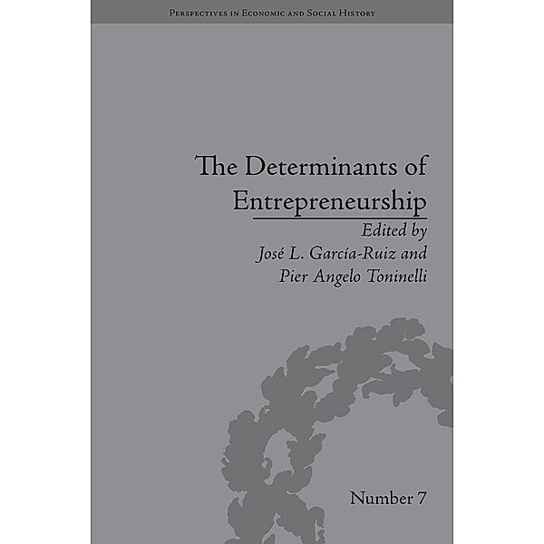 The Determinants of Entrepreneurship, Jose L García-Ruiz