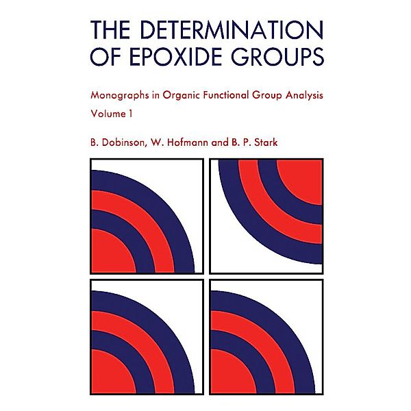 The Determination of Epoxide Groups, B. Dobinson, W. Hofmann, B. P. Stark