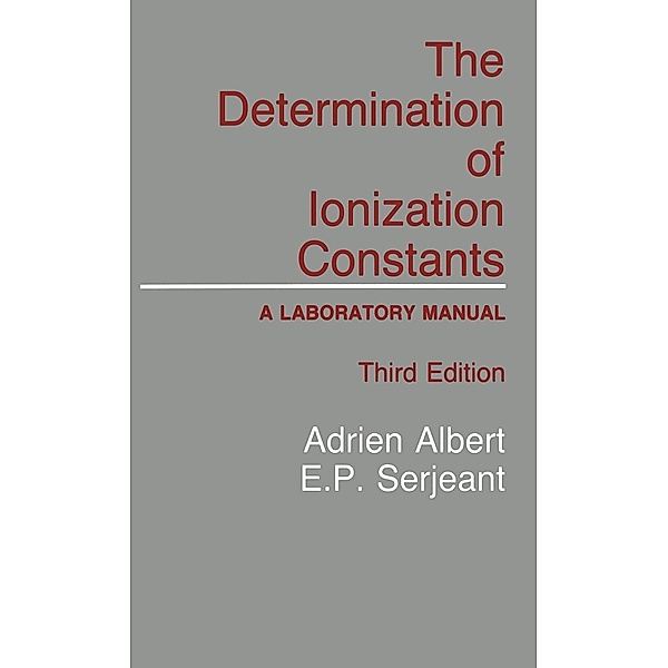 The Determination of Ionization Constants, Adrien Albert