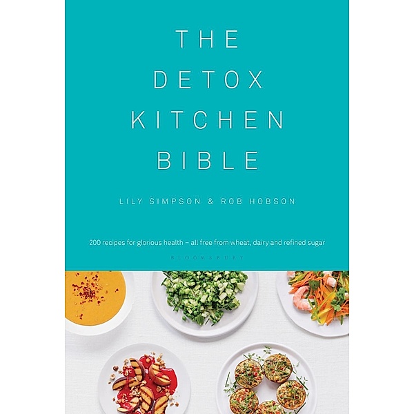 The Detox Kitchen Bible, Lily Simpson, Rob Hobson