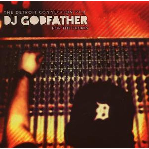 The Detroit Connection Pt.3, V.a Mixed By Dj Godfather