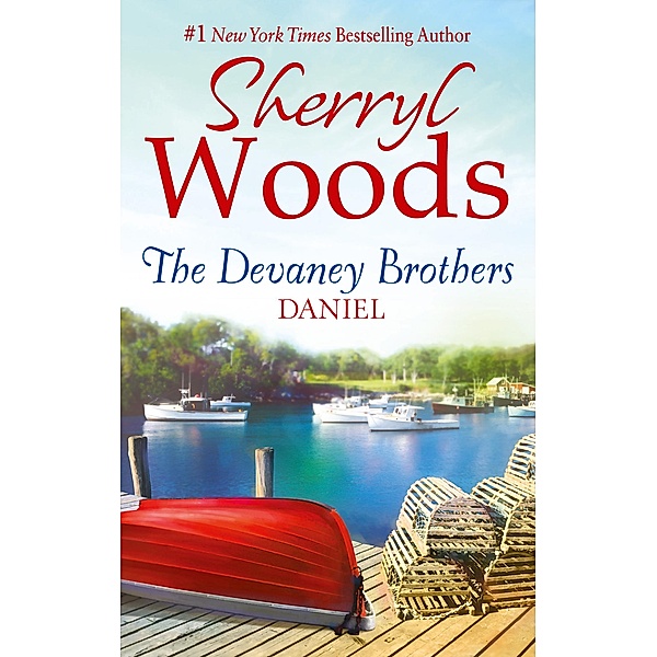 The Devaney Brothers: Daniel (The Devaneys, Book 5), Sherryl Woods